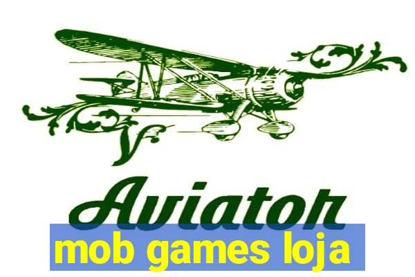 mob games loja